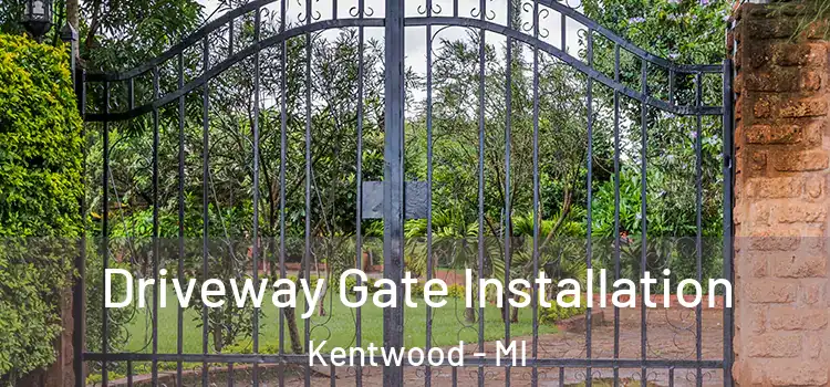 Driveway Gate Installation Kentwood - MI