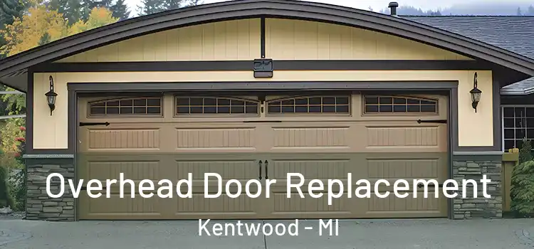  Overhead Door Replacement Kentwood - MI