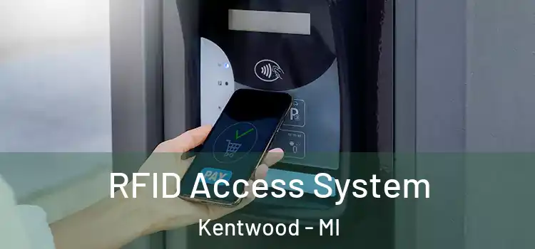 RFID Access System Kentwood - MI