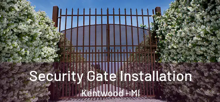 Security Gate Installation Kentwood - MI